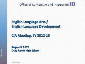Office of Curriculum and Instruction English Language Arts