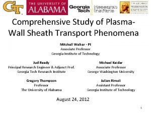 Comprehensive Study of Plasma Wall Sheath Transport Phenomena