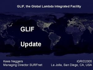 Global lambda integrated facility