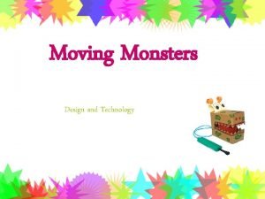How to make a moving monster