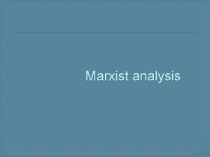 Marxist analysis Capitalism Consequences Massive and unprecedented increase