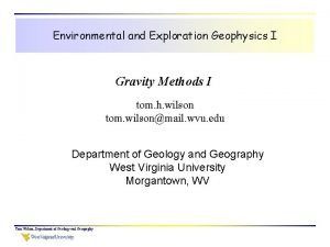 Environmental and Exploration Geophysics I Gravity Methods I
