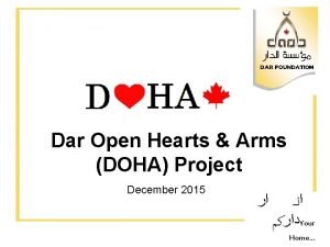 Dar Open Hearts Arms DOHA Project December 2015