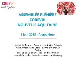 ASSEMBLE PLNIRE COREVIH NOUVELLE AQUITAINE 5 juin 2018