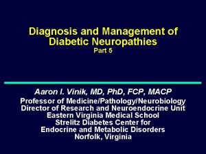 Diagnosis and Management of Diabetic Neuropathies Part 5
