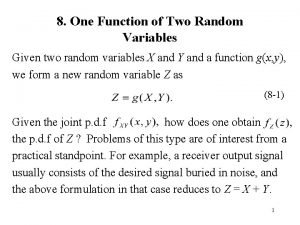 One function of two random variables