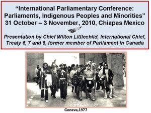 International Parliamentary Conference Parliaments Indigenous Peoples and Minorities