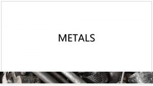 Ferrous metals