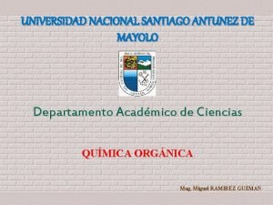 UNIVERSIDAD NACIONAL SANTIAGO ANTUNEZ DE MAYOLO Departamento Acadmico