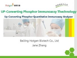 UPConverting Phosphor Immunoassy Thechnology UpConverting Phosphor Quantitative Immunoassy