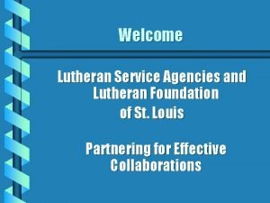 Lutheran foundation of st louis Lutheran foundation of st louis
