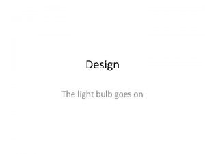 Design The light bulb goes on Agenda Idea