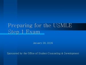 Preparing for the USMLE Step 1 Exam January