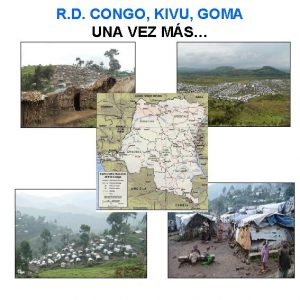 R D CONGO KIVU GOMA UNA VEZ MS