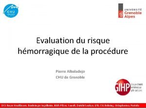 Evaluation du risque hmorragique de la procdure Pierre