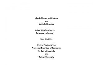 Islamic Money and Banking and its Global Practice