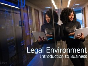 Define legal environment