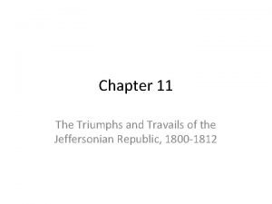 Chapter 11 The Triumphs and Travails of the