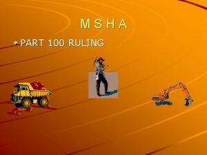 MSHA PART 100 RULING 30 CFR PART 100