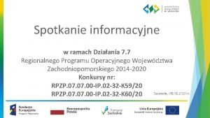 Spotkanie informacyjne w ramach Dziaania 7 7 Regionalnego