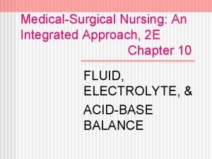 MedicalSurgical Nursing An Integrated Approach 2 E Chapter