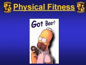 Physical Fitness Physical Fitness Who Cares Physical Fitness