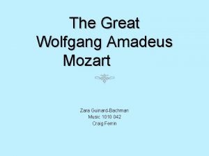 The Great Wolfgang Amadeus Mozart Zara GuinardBachman Music