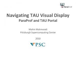Navigating TAU Visual Display Para Prof and TAU