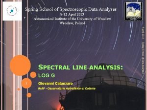 Spring School of Spectroscopic Data Analyses 8 12