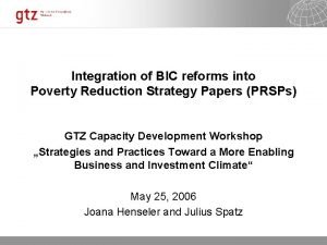 Integration of BIC reforms into Poverty Reduction Strategy