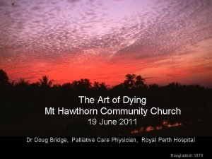 The Art of Dying Mt Hawthorn Community Church