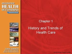 Chapter 1 history and trends of healthcare