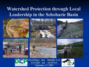Watershed Protection through Local Leadership in the Schoharie
