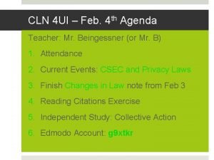 CLN 4 UI Feb 4 th Agenda Teacher