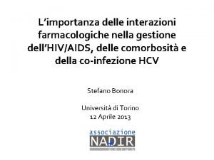 Limportanza delle interazioni farmacologiche nella gestione dellHIVAIDS delle