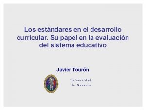 Los estndares en el desarrollo curricular Su papel