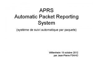Automatic packet reporting system
