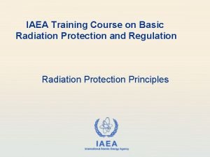 IAEA Training Course on Basic Radiation Protection and