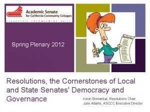 Spring Plenary 2012 Resolutions the Cornerstones of Local