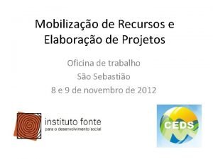 Mobilizao de Recursos e Elaborao de Projetos Oficina