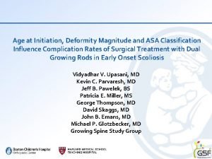 Age at Initiation Deformity Magnitude and ASA Classification