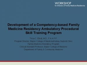 Development of a Competencybased Family Medicine Residency Ambulatory