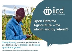 Open Data for Agriculture for whom and by
