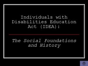 Individuals with Disabilities Education Act IDEA The Social