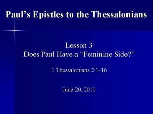 Pauls Epistles to the Thessalonians Lesson 3 Does