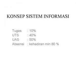 KONSEP SISTEM INFORMASI Tugas UTS UAS Absensi 10