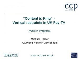 Content is King Vertical restraints in UK PayTV