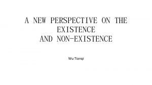 A NEW PERSPECTIVE ON THE EXISTENCE AND NONEXISTENCE