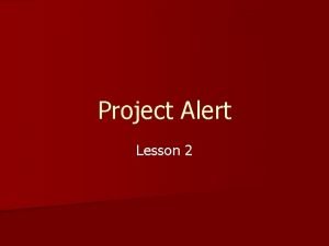 Project alert lesson 1