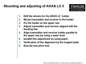 Mounting and adjusting of AKAS LC II 1